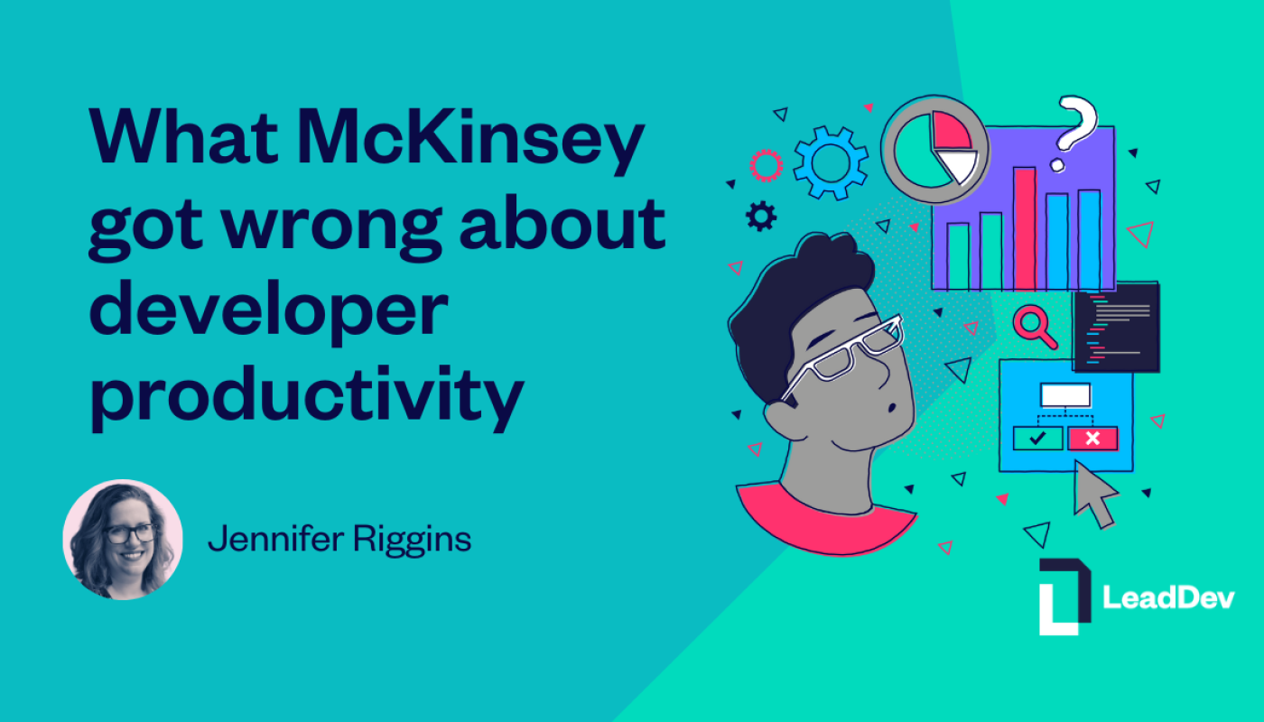 What%20mckinsey%20got%20wrong%20about%20developer%20productivity